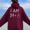 Io Sono 39 Più 1 Dito Medio Per Un 40 ° Compleanno Per Le Donne Felpa con cappuccio oversize da donna con stampa posteriore Maroon