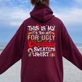 This Is My Its Too Hot For Ugly Christmas Sweaters Women Women Oversized Hoodie Back Print Maroon