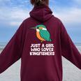 Just A Girl Who Loves Martín Pescadores Pájaros Women Oversized Hoodie Back Print Maroon