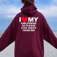 I Love My Girlfriend So Please Stay Away From Me Felpa con cappuccio oversize da donna con stampa posteriore Maroon