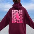 Retro Taylor First Name Personalized 80'S Pink Girl Women Oversized Hoodie Back Print Maroon