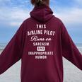 Sarcastic Airline Pilota Divertente Detto Felpa con cappuccio oversize da donna con stampa posteriore Maroon