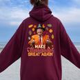 Make Thanksgiving Great Again Autumn Fall Leaves Trump Women Oversized Hoodie Back Print Maroon