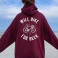 Will Bike For Beer Cycling Bicycle Felpa con cappuccio oversize da donna con stampa posteriore Maroon