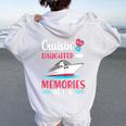 Cruisin With My Daughter Memories At Sea Mother Cruise Trip Women Oversized Hoodie Back Print White