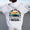 Let The 4Th Grade Adventure Begin Fourth Grade Teacher Women Oversized Hoodie Back Print White