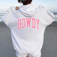 Preppy Cowgirl Varsity Pink Howdy Western Girls Women Oversized Hoodie Back Print White