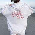 Sposa Per Essere Addio Al Nubilato Partito Nuziale Di Corrispondenza Felpa con cappuccio oversize da donna con stampa posteriore White