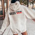 Bring Them Home Now Bring Them Home Now Felpa con cappuccio oversize da donna con stampa posteriore Sand