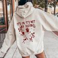 It's Okay It's Not My Blood Scary Halloween Bloody Women Women Oversized Hoodie Back Print Sand
