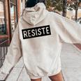 Resiste Spanish Resist Mexican Immigration Boriqua Women Oversized Hoodie Back Print Sand