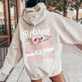 Retirement Retired I Worked My Whole Life For This Women Oversized Hoodie Back Print Sand