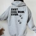 Best Dog Mom Ever Madre Di Cani Felpa con cappuccio oversize da donna con stampa posteriore Sport Grey