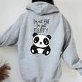 Con Texto En Inglés Im Not Fat Im Just Fluffy Panda Hombre Women Oversized Hoodie Back Print Sport Grey
