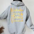 Month September Birthday For September Is My Birthday Women Oversized Hoodie Back Print Sport Grey