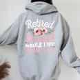 Retirement Retired I Worked My Whole Life For This Women Oversized Hoodie Back Print Sport Grey