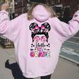 Hello First 1St Grade Messy Bun First Day Of School Girls Women Oversized Hoodie Back Print Light Pink