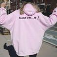 Sudo Rm -Rf Linux Sysadmin Riga Di Comando Computer Felpa con cappuccio oversize da donna con stampa posteriore Light Pink