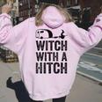 Witch With A Hitch Camping Van Rv Camper Mom Women Oversized Hoodie Back Print Light Pink