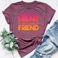 If Found Drunk Please Return To Friend Matching Bella Canvas T-shirt Heather Maroon