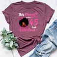 This Queen Makes 45 Look Fabulous 45Th Birthday Queen Afro Bella Canvas T-shirt Heather Maroon