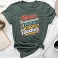 Groovy Never Underestimate A Public School Teacher Women Bella Canvas T-shirt Heather Forest