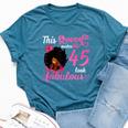 This Queen Makes 45 Look Fabulous 45Th Birthday Queen Afro Bella Canvas T-shirt Heather Deep Teal