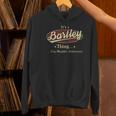 It's A Bartley Thing You Wouldn't Understand Hoodie
