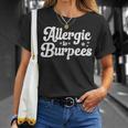 Allergique Aux Amateurs De Gym Et D'entraînement Drôles Burpees T-Shirt Cadeaux pour elle