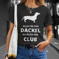 Alles Für Den Dachshund Alles Für Den Club T-Shirt Geschenke für Sie