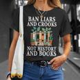 Ban Liars And Crooks Not History And Books Bookworm Library T-Shirt Gifts for Her