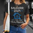 Bauherr 2024 Wir Bauen Unser Traumhaus Bauherr T-Shirt Geschenke für Sie