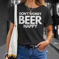 Beer Day Don't Worry Beer Happy Maglietta Regalos para ella