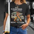 Beim Camping Gibts Schon Bierorier T-Shirt Geschenke für Sie