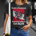 Blad Is Wurschen Schiach Warad Oasch Austria Slogan T-Shirt Geschenke für Sie