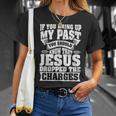 If You Bring Up My Past You Should Know That Jesus Dropped T-Shirt Gifts for Her