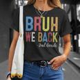 Bruh We Back 2Nd Grade First Day Of School Back To School T-Shirt Gifts for Her