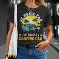 Camping Car Camper No Puedo Me Barra En Camping Car Camiseta unisex Regalos para ella