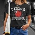 Catcher Because Pitchers Need Heroes Too Baseball Catcher Maglietta Regalos para ella
