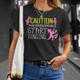 Caution May Start Singing For Singers Singer Girls T-Shirt Gifts for Her