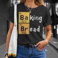 Cottura Pane Panettiere Panettiere Paterno Chimica Divertente Maglietta Regalos para ella