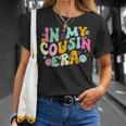 In My Cousin Era Cool Cousin Toddler Kid T-Shirt Gifts for Her