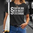 Dafür Bin Ich Nicht Respondig Beamter Auf Lebenszeit I'm Not Responsible T-Shirt Geschenke für Sie