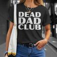 Dead Dad Club Retrointage Lustiger Spruch Zitat T-Shirt Geschenke für Sie