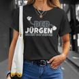 Der Jürgen Macht Das Schon T-Shirt Geschenke für Sie