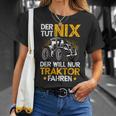 Der Tut Nix Der Will Nur Tractor Fahren Der Tut Nix Der Will Nur T-Shirt Geschenke für Sie