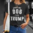 Even My Dog Hates Trump Anti President Donald Trump T-Shirt Gifts for Her