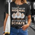 'Früher War Ich Norme Jetzt Habe Ich Schafe Bauer Schäfer T-Shirt Geschenke für Sie