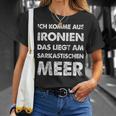 Ich Komme Aus Ironien Sarcastischen Meer T-Shirt Geschenke für Sie