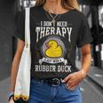 Gummiente Therapie Quietscheente Badeente Gummienten T-Shirt Geschenke für Sie